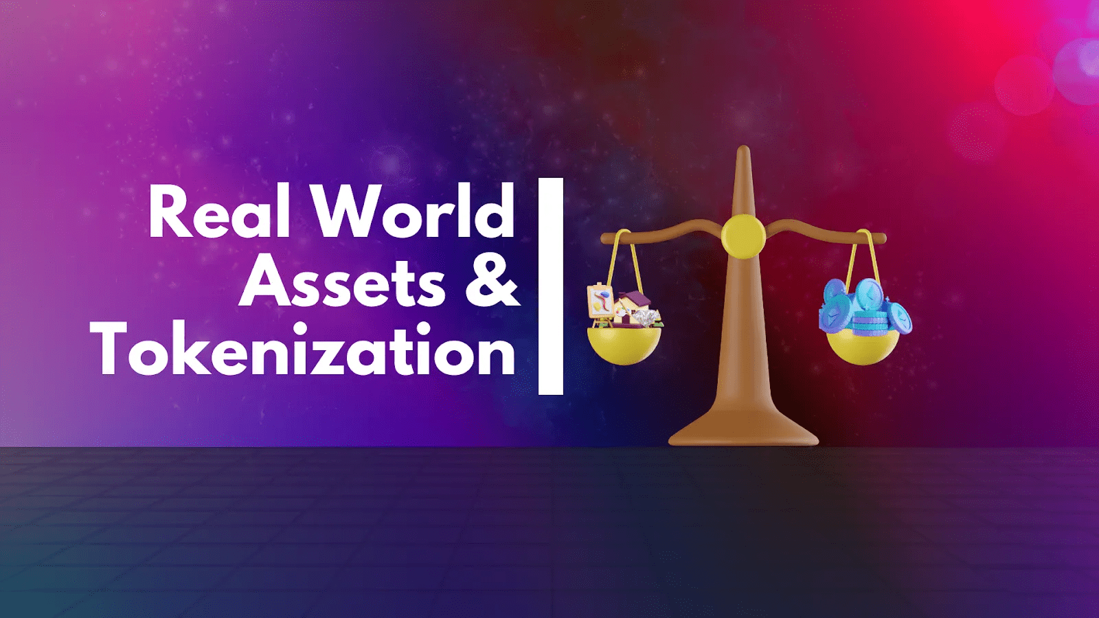 Real World Asset Tokenization Transforming Investments Real World Asset Tokenization Transforming Investments