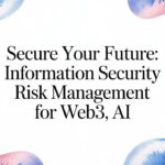 Secure Your Future: A Guide to Information Security Risk Management