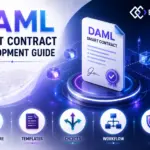 DAML Smart Contract Development Guide: Architecture, Templates, Choices, Worflow