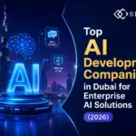 Top AI Development Companies in Dubai for Enterprise AI Solutions (2026)