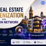 UK Real Estate Tokenization Platforms: Fractional Ownership via Canton Network