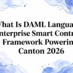 What Is DAML Language? Enterprise Smart Contract Framework Powering Canton 2026