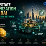 Real Estate Tokenization in Dubai: Fractional Ownership Powered Canton Network in 2026
