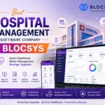 Best Hospital Management Software Company- Blocsys