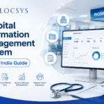 Hospital Information Management System in India: 2026 Guide