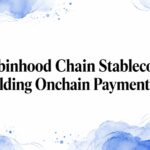 Robinhood Chain Stablecoins: Building Onchain Payment Rails